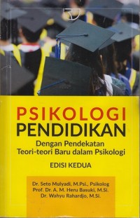 Psikologi pendidikan: Dengan pendekatan teori-teori baru dalam psikologi