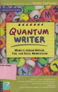 Quantum writer: menulis dengan mudah, fun, dan hasil memuaskan