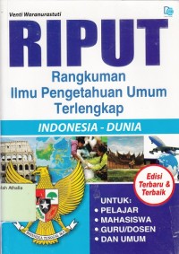 RIPUT: Rangkuman Ilmu Pengetahuan Umum Terlengkap