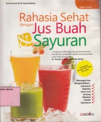 Rahasia Sehat dengan Jus Buah & Sayuran