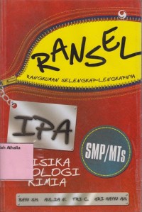 Ransel IPA: rangkuman selengkap-lengkapnya: Fisika, Biologi, Kimia SMP/MTs Kls VII, VIII, IX