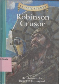 Robinson Crusoe : Retold From the Daniel Defoe Original