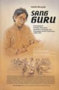 Sang guru: novel biografi Ki Hajar Dewantara