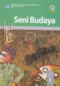 Seni Budaya Kelas X Semester 1 (Edisi Revisi 2016)