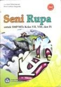 Seni Rupa: untuk SMP/MTs kelas VII, VIII, dan IX