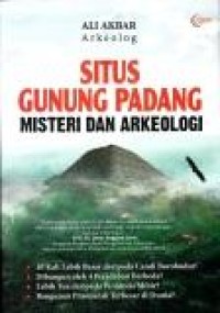 Situs gunung Padang: misteri dan arkeologi