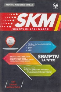 SKM : Sukses Kuasai Materi SBMPTN Saintek