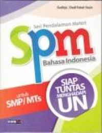Seri Pendalaman Materi (SPM) Bahasa Indonesia utk SMP