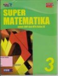 Super Matematika: untuk SMP kelas IX