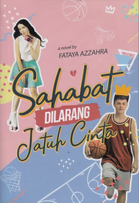 Sahabat Dilarang Jatuh Cinta