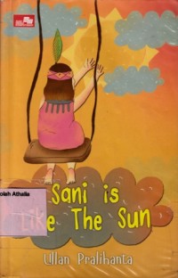 Sani is like the sun