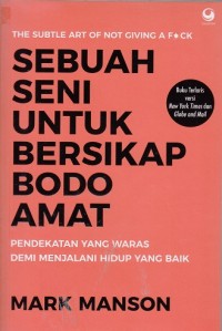 Sebuah Seni untuk Bersikap Bodo Amat