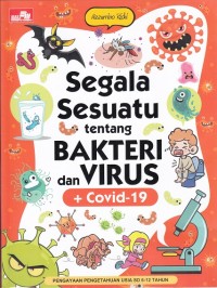 Segala Sesuatu tentang Bakteri dan Virus + Covid-19