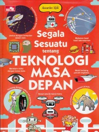 Segala Sesuatu tentang Teknologi Masa Depan