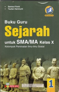 Buku guru Sejarah SMA kelas X Kelompok peminatan ilmu-ilmu sosial (Kurikulum 2013 edisi revisi 2016)