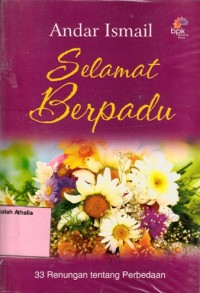 Selamat Berpadu: 33 Renungan tentang perbedaan