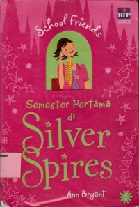 Semester pertama di silver spires