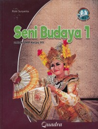 Seni Budaya 1 untuk SMP Kelas VII (Kurikulum 2013 edisi revisi 2016)