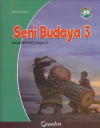 Seni Budaya 3 untuk SMP/MTs Kelas IX