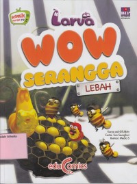 Larva Wow : Serangga-Lebah