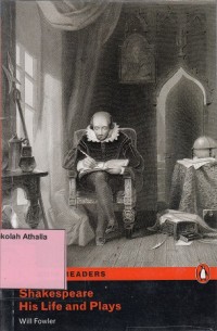 Shakespeare His Life and Plays (Level 4)