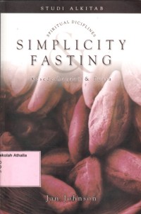 Simplicity Fasting=Kesederhanaan & Puasa