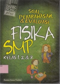 Soal, Pembahasan, & evaluasi Fisika SMP Kelas 1, 2, & 3