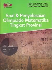 Soal dan penyelesaian olimpiade matematika tingkat provinsi