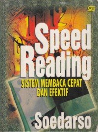 Speed reading : Sistem membaca cepat dan efektif