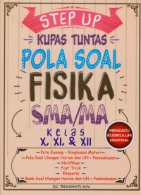 Step us kupas tuntas pola soal fisika SMA/MA kelas X, XI, & XII