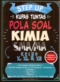 Step us kupas tuntas pola soal kimia SMA/MA kelas X, XI, & XII