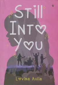 Still into you
