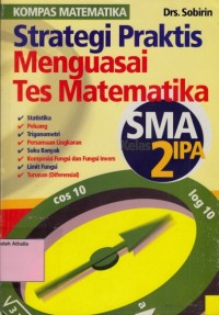 Kompas Matematika : Strategi praktis menguasai tes matematika SMA kelas 2 IPA