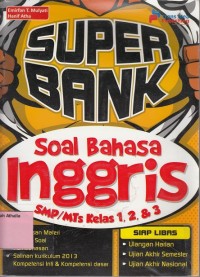 Super Bank: soal bahasa Inggris SMP/MTs Kls 1,2,& 3