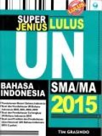 Super Jenius Lulus UN Bahasa Indonesia SMA/MA 2015