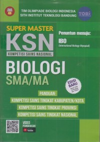Super master KSN (Kompetisi Sains Nasional) Biologi SMA/MA