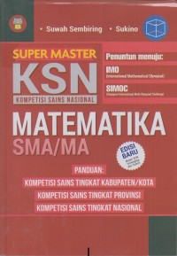 Super master KSN (Kompetisi Sains Nasional) Matematika SMA/MA