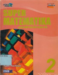 Super matematika: untuk SMP dan MTs kelas VIII