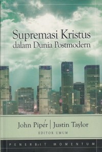 Supremasi Kristus dalam Dunia Postmodern