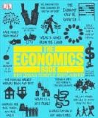 The Economics Book: big ideas simply explained