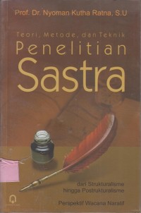 Teori, metode, dan teknik penelitian sastra