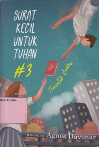 Surat Kecil Untuk Tuhan #3 : Teruntuk Yudha