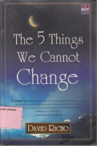 The 5 Things We Cannot Change