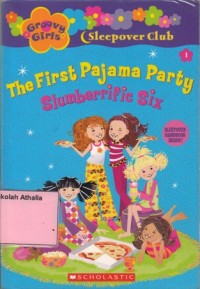 The First Pajama Party Slumberrific Six