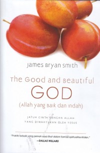 The Good and Beautiful God