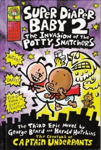 Super Diaper Baby 2: The Invasion of the Potty Snatchers