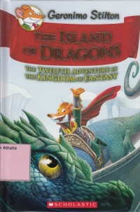 The Island of Dragons : The Twelfth Adventure in the Kingdom of Fantasy