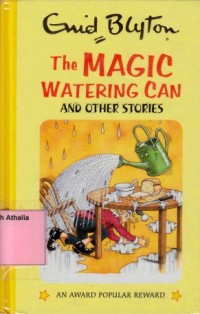 The Magic Watering Can and other stories
