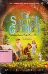 The Secret Garden : Persahabatan sejati di tengah taman rahasia