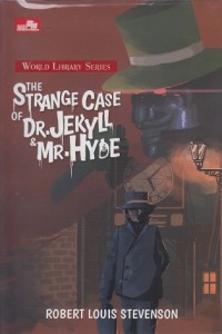 The Strange Case of Dr. Jekyll & Mr. Hyde